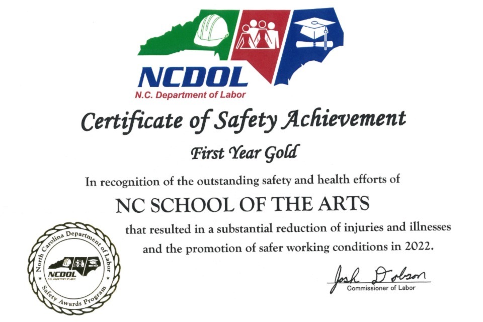 UNCSA received a Gold Safety Award from the Department of Labor and the Safety Council for outstanding safety efforts, substantial reduction of injuries and the promotion of safer working conditions in 2022.