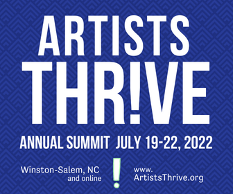 Artists Thrive Annual Summit, July 19-22, 2022, www.artiststhrive.org