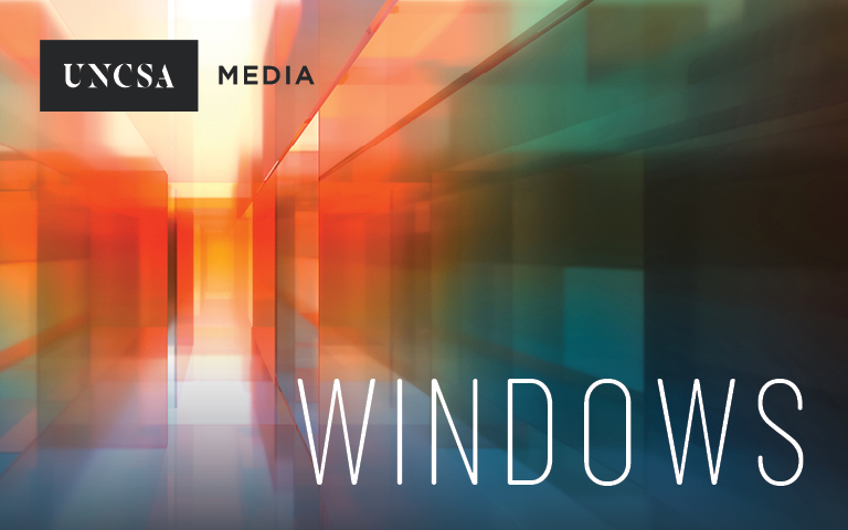 UNCSA Media ''Windows''